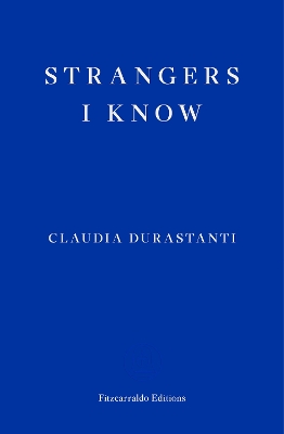 STRANGERS I KNOW PB - CLAUDIA DURASTANTI-ELIZABETH HARRIS