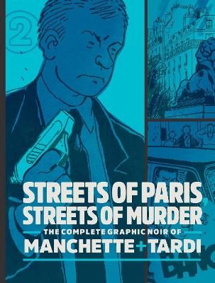 STREETS OF PARIS STREETS OF MURDER (VOL. 2) - JACQUES TARDI-