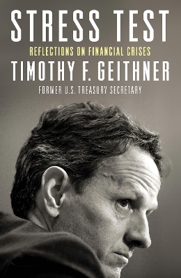 STRESS TEST: REFLECTIONS ON FINANCIAL CRISIS PB - TIMOTHY GE