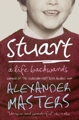 STUART A BACKWARDS BIOGRAPHY  PB - ALEXANDER MASTERS