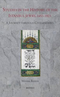STUDIES IN THE HISTORY OF ISTANBUL JEWRY  HC - MINNA ROZEN