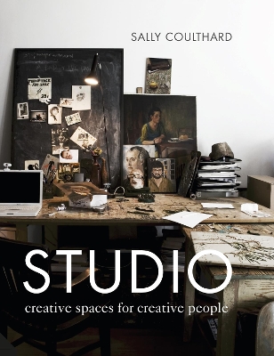 STUDIO : CREATIVE SPACES FOR CREATIVE PEOPLE HC - SALLY COUL