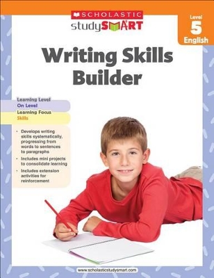 STUDY SMART : WRITING SKILLS BUILDER (LEVEL 5) PB - SCHOLAST