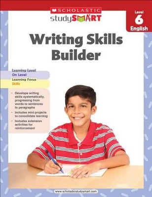 STUDY SMART : WRITING SKILLS BUILDER (LEVEL 6) PB - SCHOLAST