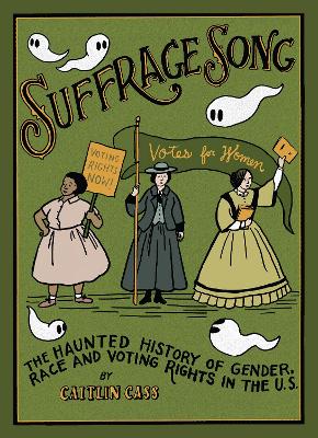 SUFFRAGE SONG - CAITLIN CASS