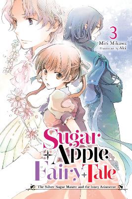 SUGAR APPLE FAIRY TALE VOL. 3 (LIGHT NOVEL) - AKI AKI-MIRI M