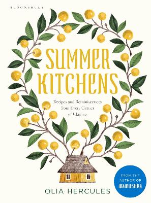 SUMMER KITCHENS : RECIPES AND REMINISCENCES FROM EVERY CORNE