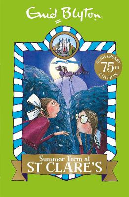 SUMMER TERM AT ST CLARES : BOOK 3 - ENID BLYTON