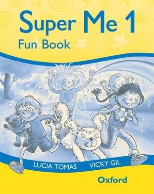 SUPER ME 1 FUN BOOK - LUCIA TOMAS-VICKY GIL-BEN CORT
