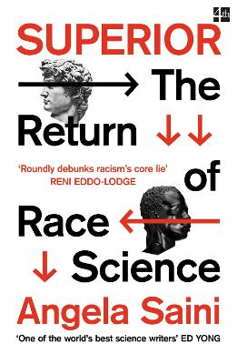 SUPERIOR: THE RETURN OF RACE SCIENCE - ANGELA SAINI