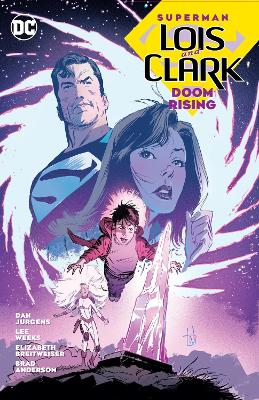 SUPERMAN: LOIS AND CLARK: DOOM RISING - DAN JURGENS-LEE WEEK