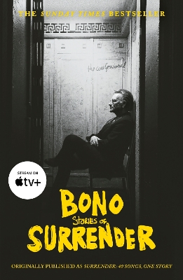 SURRENDER   BONO AUTOBIOGRAPHY: 40 SONGS ONE STORY PB - BONO