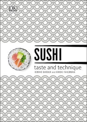 SUSHI TASTE AND TECHNIQUE : HC - KIMIKO BARBER-HIROKI TAKEMU