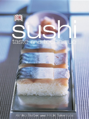 SUSHI : TASTE AND TECHNIQUE PB - KIMIKO BARBER-HIROKI TAKEMU