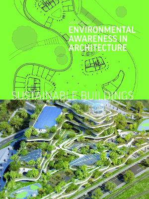 SUSTAINABLE BUILDINGS: ENVIRONMENTAL AWARENESS IN ARCHITECTU