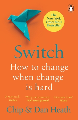 SWITCH : HOW TO CHANGE THINGS WHEN CHANGE IS HARD  PB - DAN
