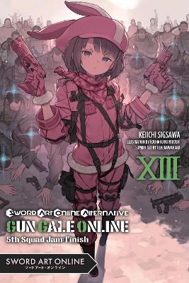 SWORD ART ONLINE ALTERNATIVE GUN GALE ONLINE VOL. 13 (LIGHT