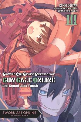 SWORD ART ONLINE ALTERNATIVE GUN GALE ONLINE VOL. 3 (LIGHT N