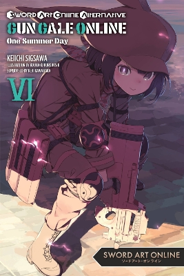 SWORD ART ONLINE ALTERNATIVE GUN GALE ONLINE VOL. 6 (LIGHT N