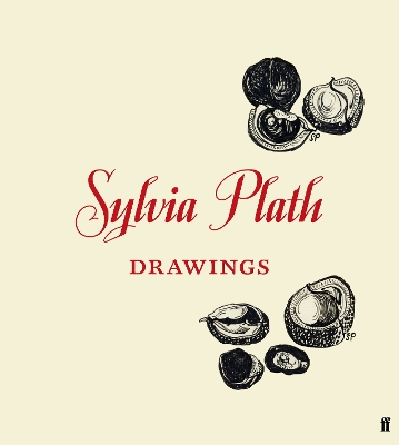 SYLVIA PLATH: DRAWINGS HC - FRIEDA HUGHES