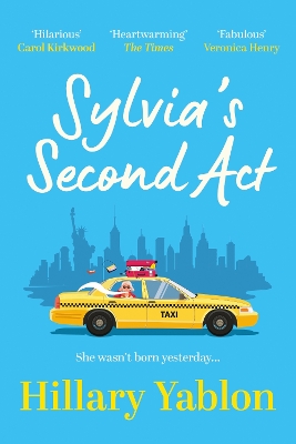 SYLVIAS SECOND ACT : THE HILARIOUS HEARTWARMING AND UTTERLY