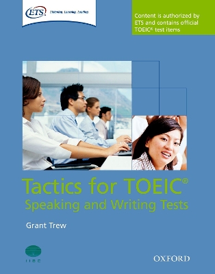 TACTICS FOR TOEIC (SPEAKING   WRITING TESTS) - GRANT TREW