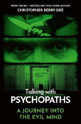 TALKING WITH PSYCOPATHS - CHRISTOPHER BERRY-DEE
