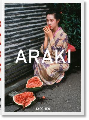 TASCHEN 40TH EDITION : ARAKI. 40TH ED. HC - NOBUYOSHI ARAKI