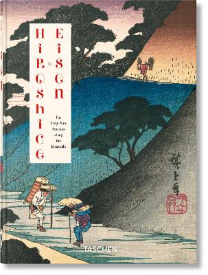 TASCHEN 40TH EDITION : HIROSHIGE   EISEN. THE SIXTY-NINE STA
