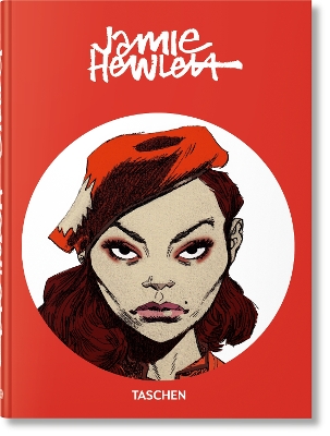 TASCHEN 40TH EDITION : JAMIE HEWLETT: WORKS FROM THE LAST 25