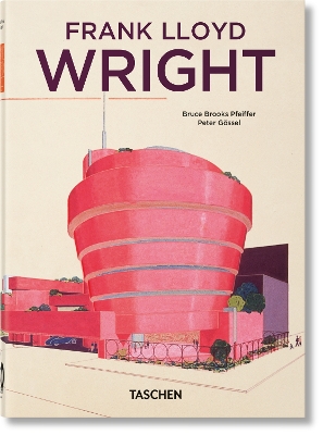 TASCHEN 45TH EDITION : FRANK LLOYD WRIGHT. 40TH ED. HC - BRU