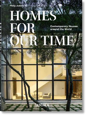 TASCHEN 45TH EDITION : HOMES FOR OUR TIME. CONTEMPORARY HOUS