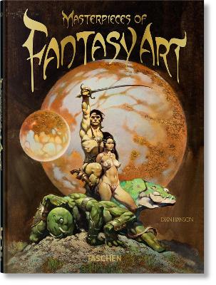 TASCHEN 45TH EDITION : MASTERPIECES OF FANTASY ART. 40TH ED.