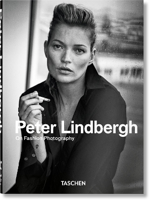 TASCHEN 45TH EDITION : PETER LINDBERGH. ON FASHION PHOTOGRAP