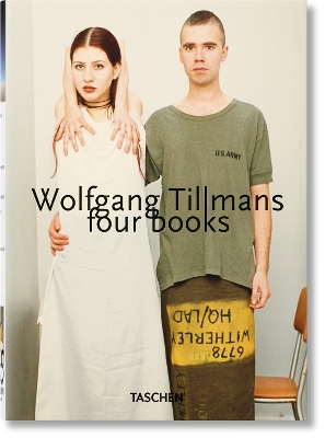 TASCHEN 45TH EDITION : WOLFGANG TILLMANS. FOUR BOOKS. 40TH E