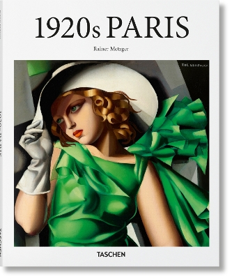 TASCHEN BASIC ART SERIES : 1920S PARIS HC - RAINER METZGER