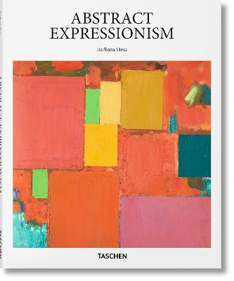 TASCHEN BASIC ART SERIES : ABSTRACT EXPRESSIONISM HC - BARBA