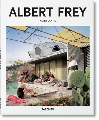TASCHEN BASIC ART SERIES : ALBERT FREY HC - GLORIA KOENIG-PE