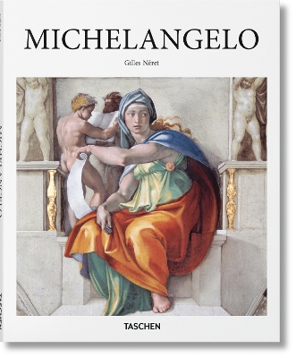 TASCHEN BASIC ART SERIES : MICHELANGELO HC - GILLES NERET