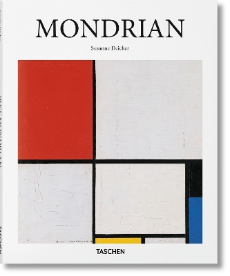 TASCHEN BASIC ART SERIES : MONDRIAN HC - SUSANNE DEICHER