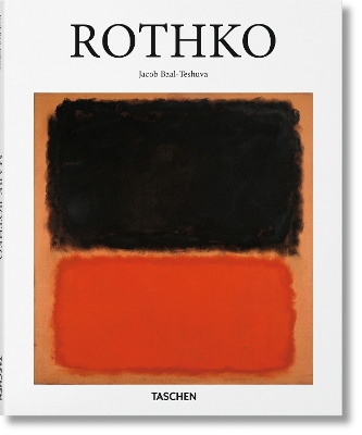 TASCHEN BASIC ART SERIES : ROTHKO HC - JACOB BAAL-TESHUVA