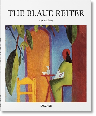 TASCHEN BASIC ART SERIES : THE BLAUE REITER HC - HAJO DUCHTI