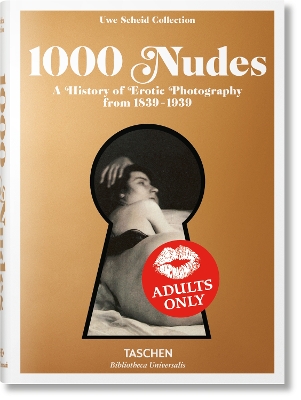 TASCHEN BIBLIOTHECA UNIVERSALIS : 1000 NUDES. A HISTORY OF E