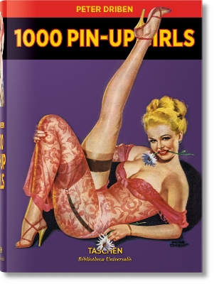 TASCHEN BIBLIOTHECA UNIVERSALIS : 1000 PIN-UP GIRLS HC - TAS