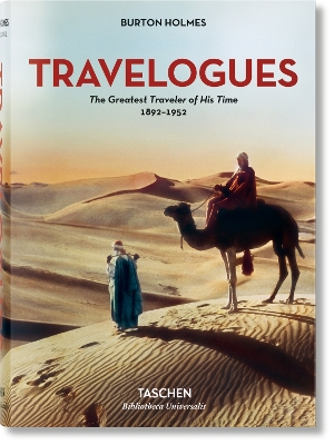 TASCHEN BIBLIOTHECA UNIVERSALIS : IMAGE FOR BURTON HOLMES. T