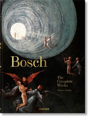 TASCHEN XL : BOSCH. THE COMPLETE WORKS - STEFAN FISCHER