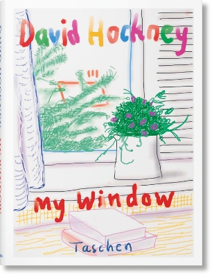 TASCHEN XL : DAVID HOCKNEY. MY WINDOW HC - DAVID HOCKNEY