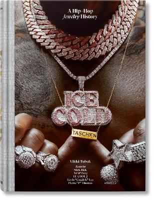 TASCHEN XL : ICE COLD. A HIP-HOP JEWELRY HISTORY - VIKKI TOB