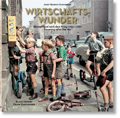 TASCHEN XL : JOSEF HEINRICH DARCHINGER. WIRTSCHAFTSWUNDER -