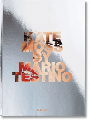 TASCHEN XL : KATE MOSS BY MARIO TESTINO - MARIO TESTINO